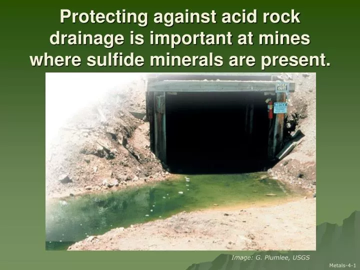 protecting against acid rock drainage is important at mines where sulfide minerals are present