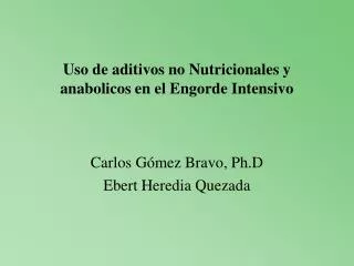 Uso de aditivos no Nutricionales y anabolicos en el Engorde Intensivo
