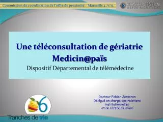 Une téléconsultation de gériatrie Medicin@ païs Dispositif Départemental de télémédecine