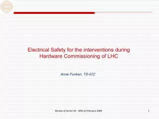 Electrical Safety for the interventions during Hardware Commissioning of LHC