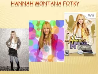 Hannah Montana fotky