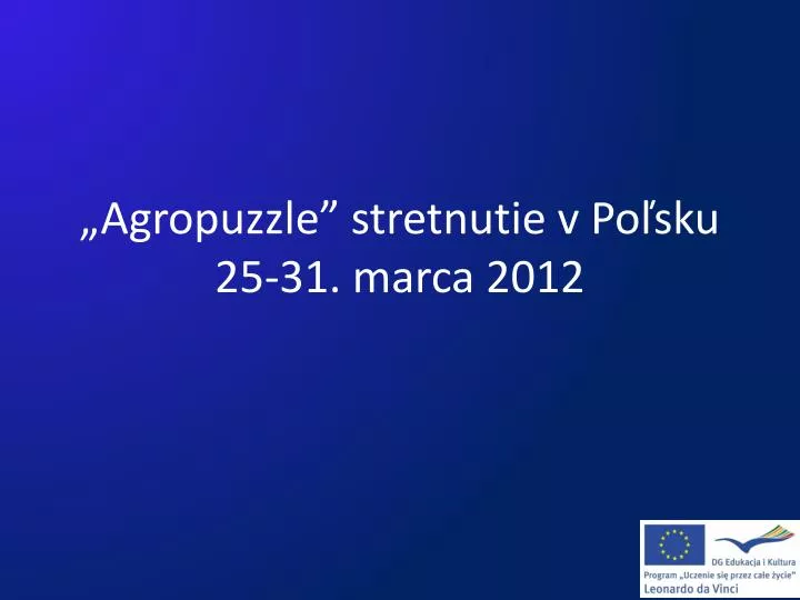 agropuzzle stretnutie v po sku 25 31 marca 2012