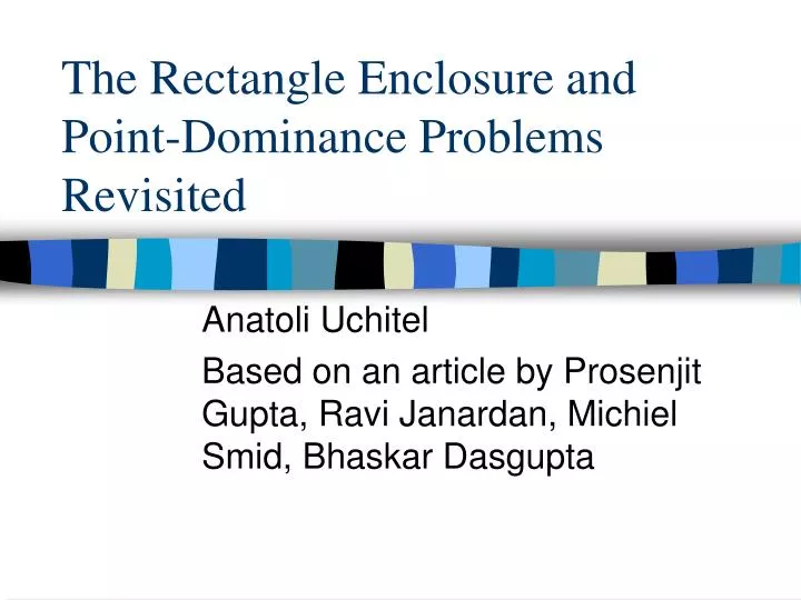 the rectangle enclosure and point dominance problems revisited