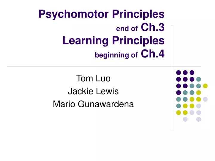 psychomotor principles end of ch 3 learning principles beginning of ch 4