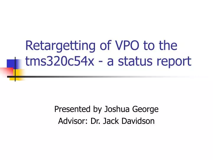 retargetting of vpo to the tms320c54x a status report