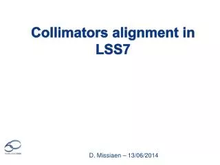 Collimators alignment in LSS7