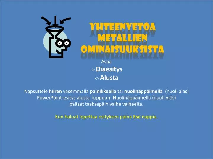 metallien ominaisuuksia kuvaavia k sitteit