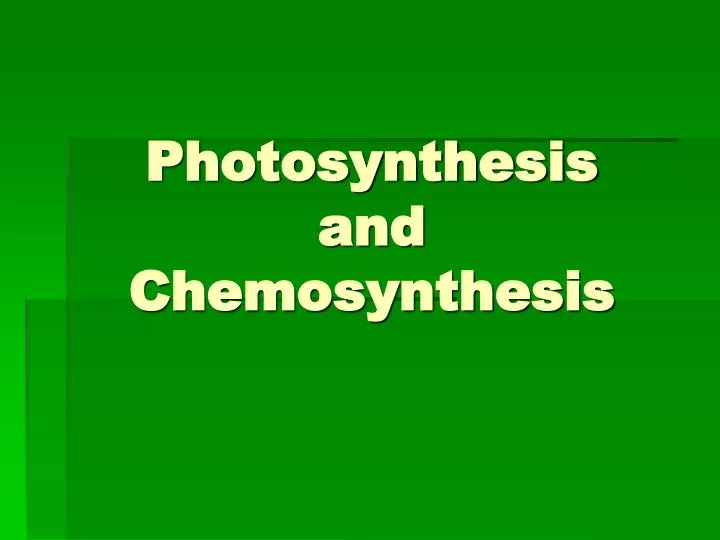 photosynthesis and chemosynthesis