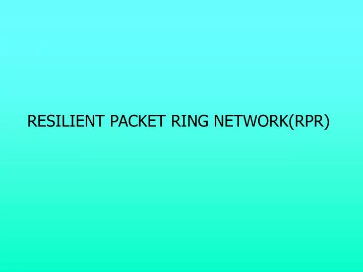 resilient packet ring network rpr
