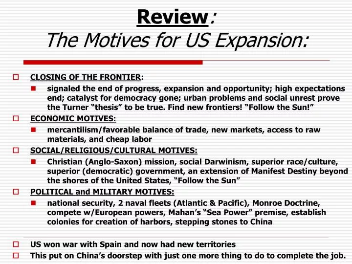 review the motives for us expansion