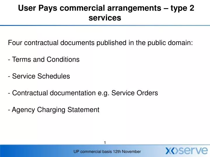 user pays commercial arrangements type 2 services