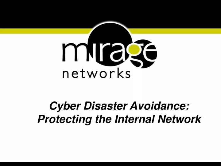 cyber disaster avoidance protecting the internal network