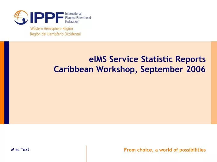 eims service statistic reports caribbean workshop september 2006