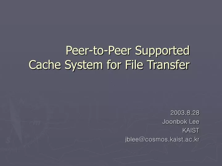 peer to peer supported cache system for file transfer