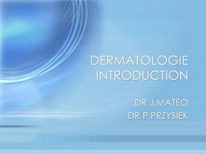 dermatologie introduction