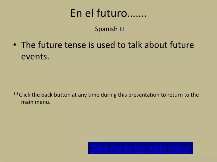 en el futuro spanish iii