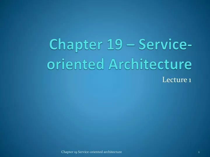 chapter 19 service oriented architecture