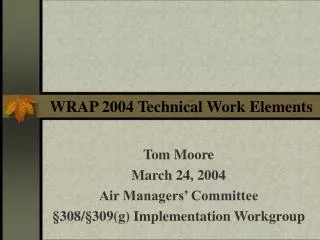 WRAP 2004 Technical Work Elements