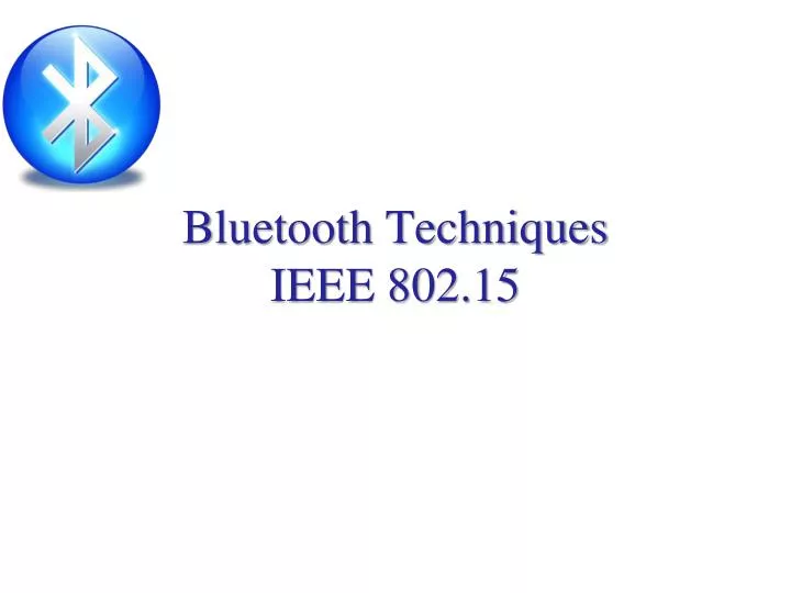 bluetooth techniques ieee 802 15