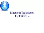 Bluetooth Techniques IEEE 802.15 - slide 1