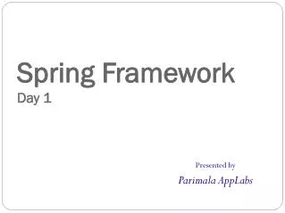 Spring Framework Day 1
