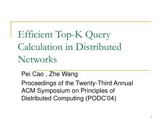 Efficient Top-K Query Calculation in Distributed Networks