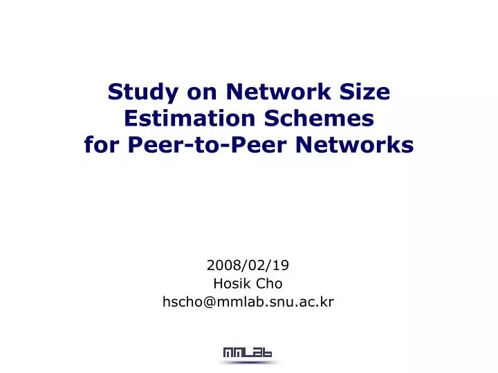 study on network size estimation schemes for peer to peer networks