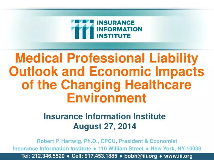 medical professional liability outlook and economic impacts of the changing healthcare environment