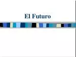 El Futuro