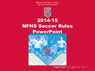2014-15 NFHS Soccer Rules PowerPoint