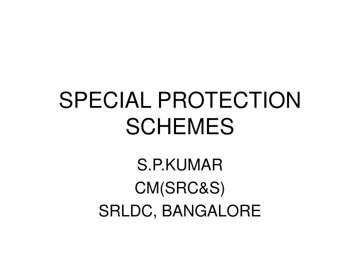 special protection schemes