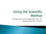 Using the Scientific Method - slide 1