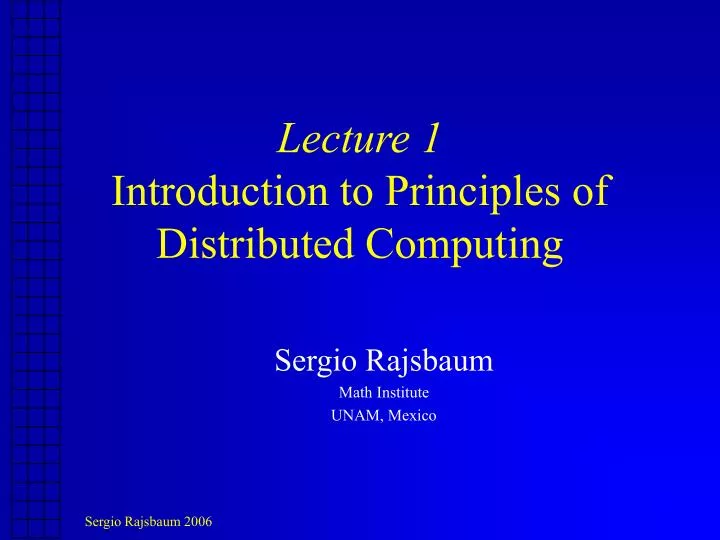 lecture 1 introduction to principles of distributed computing
