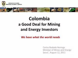 Colombia a Good Deal for Mining and Energy Investors