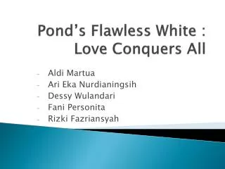 Pond’s Flawless White : Love Conquers All