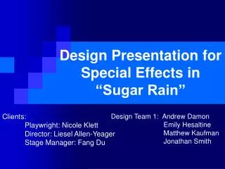 Design Presentation for Special Effects in “Sugar Rain”