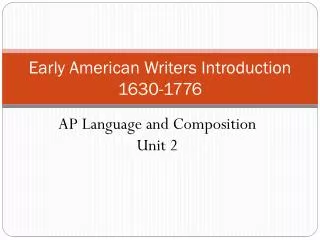 Early American Writers Introduction 1630-1776