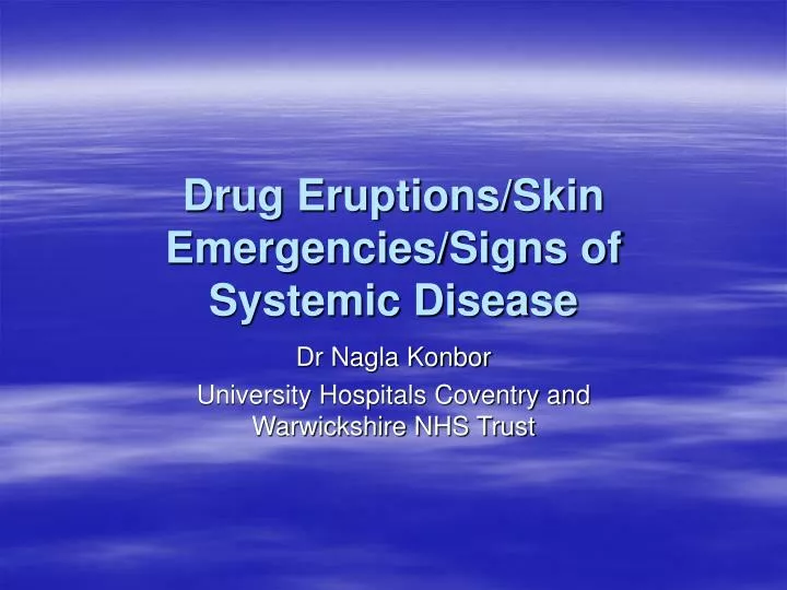 drug eruptions skin emergencies signs of systemic disease