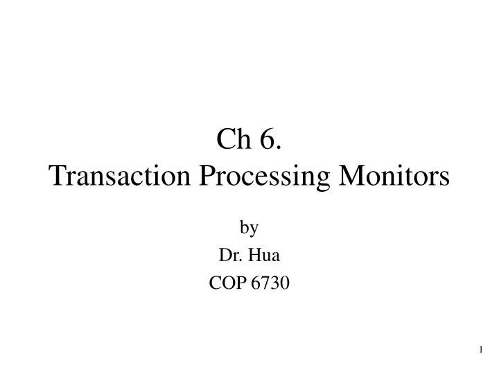 ch 6 transaction processing monitors