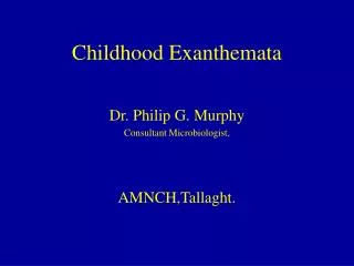 Childhood Exanthemata