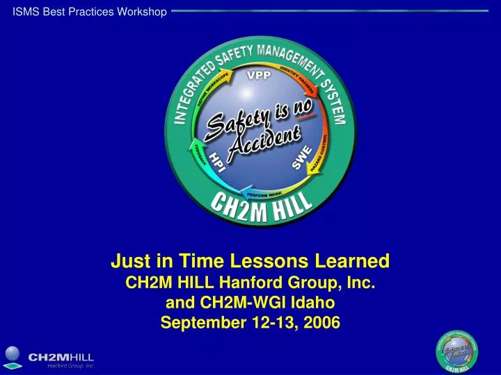 just in time lessons learned ch2m hill hanford group inc and ch2m wgi idaho september 12 13 2006