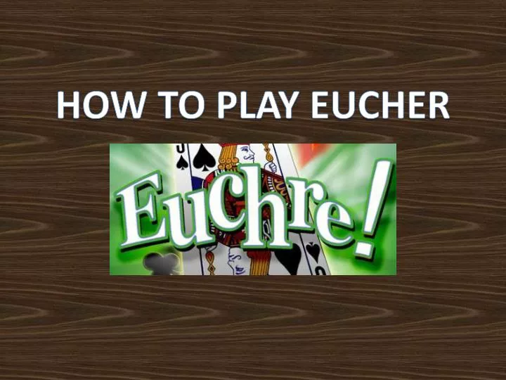 how to play eucher