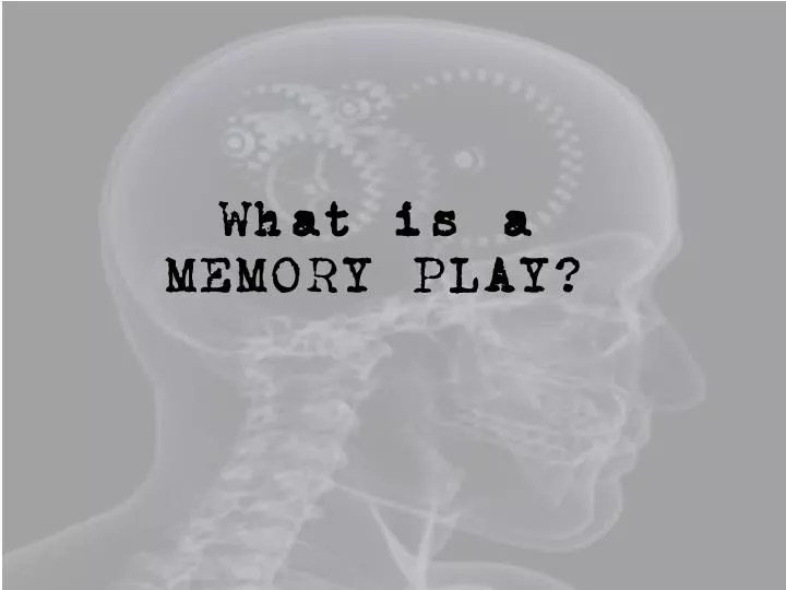 what is a memory play
