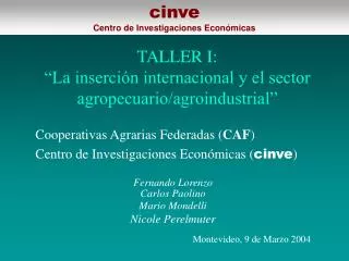 TALLER I: “La inserción internacional y el sector agropecuario/agroindustrial”