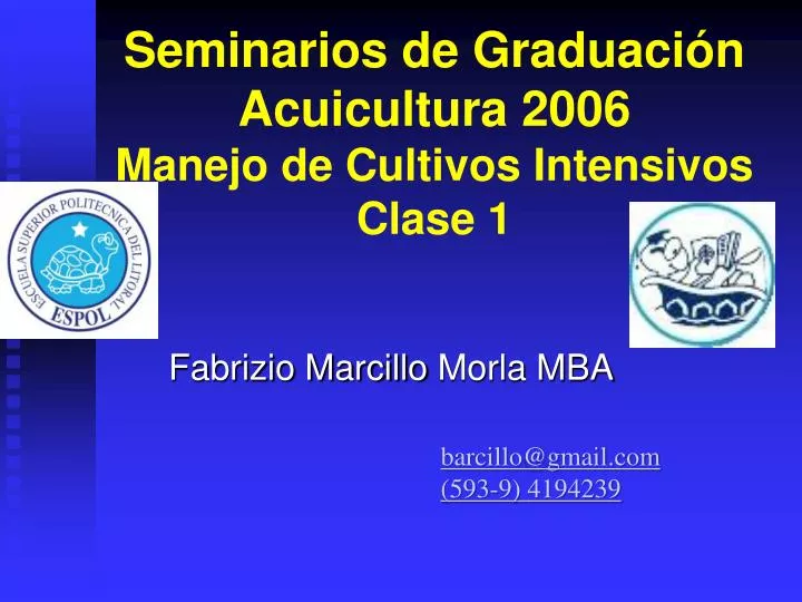 seminarios de graduaci n acuicultura 2006 manejo de cultivos intensivos clase 1