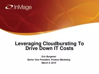 Leveraging Cloudbursting To Drive Down IT Costs