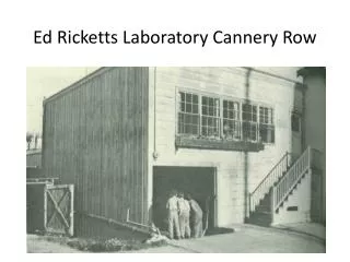Ed Ricketts Laboratory Cannery Row