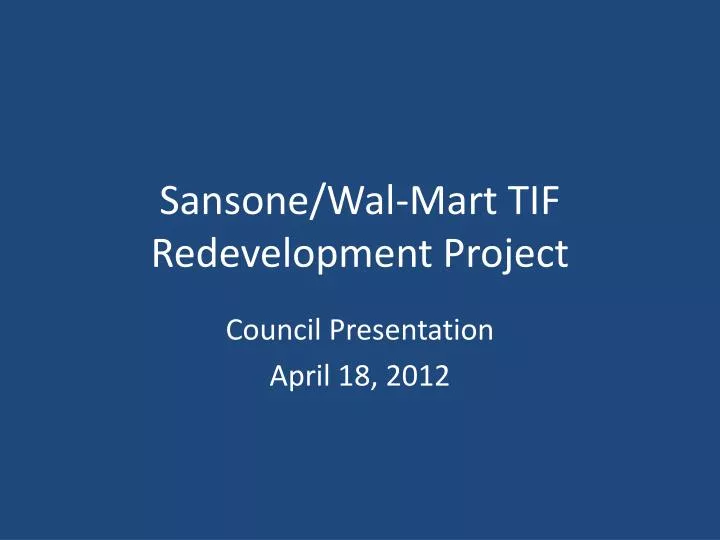 sansone wal mart tif redevelopment project