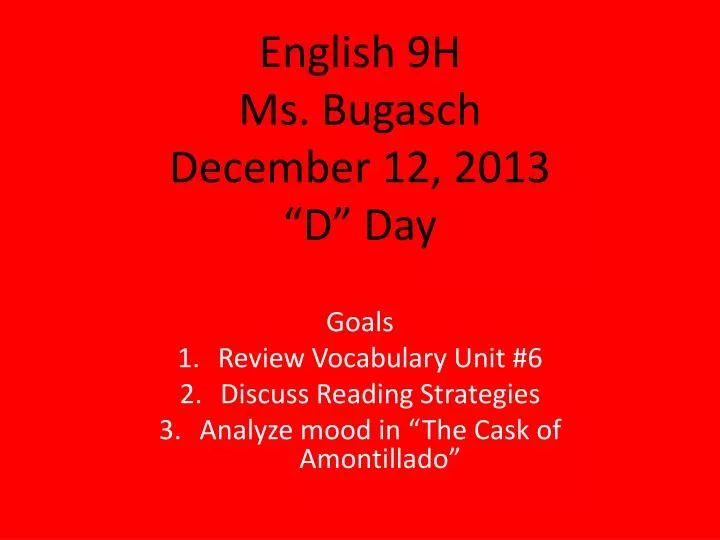 english 9h ms bugasch december 12 2013 d day