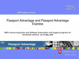 Passport Advantage and Passport Advantage Express